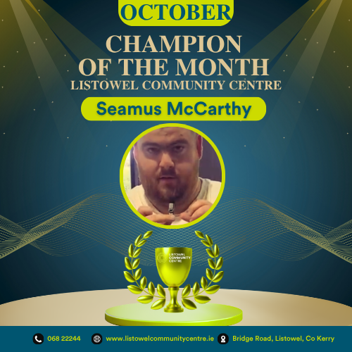 Champion of the Month October - Listowel Community Centre 26 October Champion Listowel Community Centre 2026